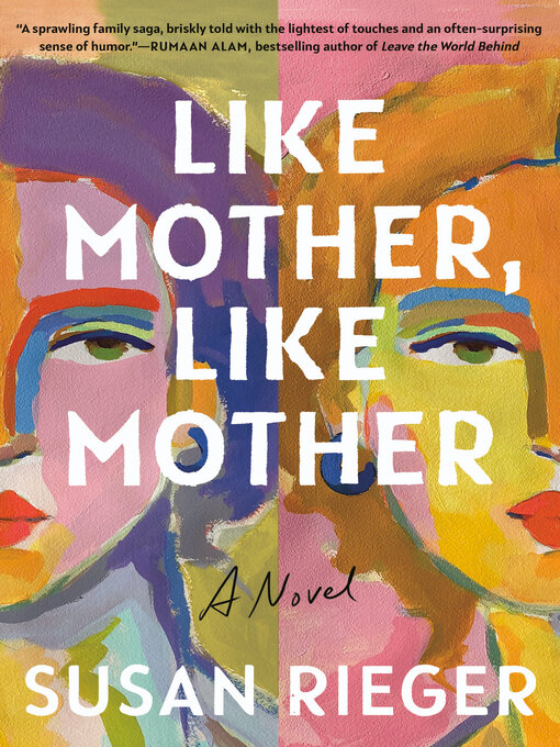 Title details for Like Mother, Like Mother by Susan Rieger - Wait list